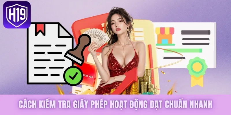 Cách kiểm tra giấy phép hoạt động đạt chuẩn nhanh