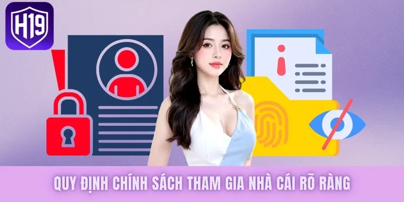 Quy định chính sách tham gia nhà cái rõ ràng