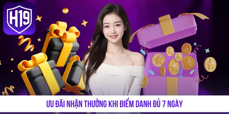 Ưu đãi nhận thưởng khi điểm danh đủ 7 ngày